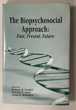The Biopsychosocial Approach : Past, Present,...