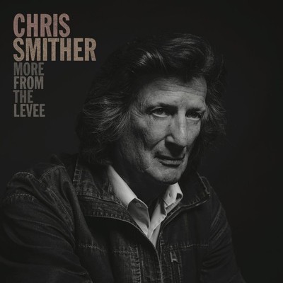 Chris Smither More From The Levee Music CDs New