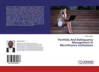 Portfolio And Delinquency Management In Microfinance Institutions Soalisu Shaibu