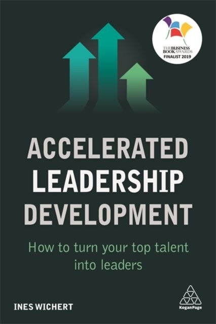 Accelerated Leadership Development – How to Turn Your Top Talent into Leaders