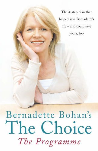 Bernadette Bohan's The Choice: The Programme: The simple health plan that saved