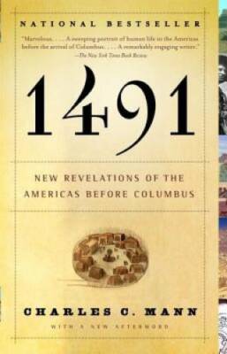 1491: New Revelations of the Americas Before Columbus - Paperback - VERY GOOD