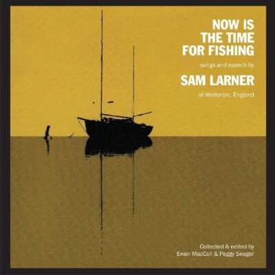 SAM LARNER - NOW IS THE TIME FOR FISH   CD NEU 