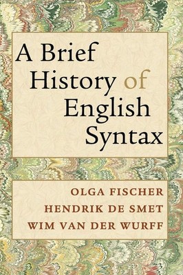 A Brief History of English Syntax, Fischer, Olga, New condition, Book