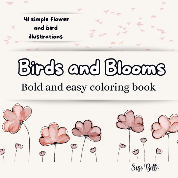 Birds And Blooms Coloring Book Fun And Easy Designs Sisi Belle Taschenbuch 2026-image