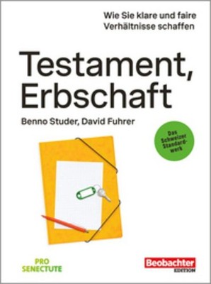 Testament, Erbschaft Benno (Dr.) Studer