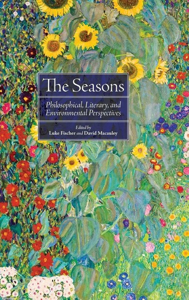 The Seasons | Philosophical, Literary, And Environmental Perspectives | Buch-image