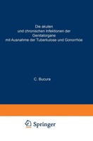 C. Bucura | Die Akuten Und Chronischen Infektionen Der Genitalorgane | Buch | Vi