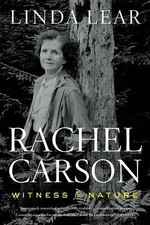 Rachel Carson: Witness for Nature, Lear, Linda, 9780547238234