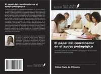 Sidna Maia De Oliveira | El Papel Del Coordinador En El Apoyo PedagóGico | Buch