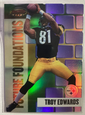 1999 Bowman's Best Future Foundations Troy Edwards #FF4 Pittsburgh Steelers