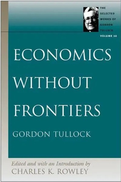 Gordon Tullock | Economics Without Frontiers | Buch | Englisch (2006) | Gebunden-image