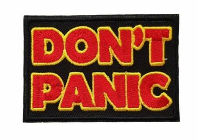 Don't Panic Phrase Hitchhiker's Guide to the Galaxy Embroidered Iron On Patch