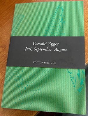 Oswald Egger - Juli, September, August (1997) Selten