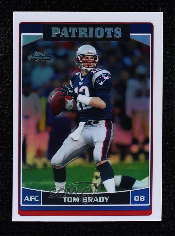 2006 Topps Chrome Refractor Tom Brady #106 w4l