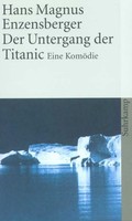 Der Untergang Der Titanic Eine KomöDie Hans Magnus Enzensberger Taschenbuch 2011