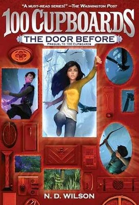 The Door Before (100 Cupboards Prequel) - Paperback, by Wilson N. D. - Very Good