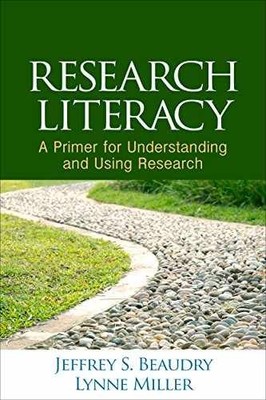 Research Literacy: A Primer for - Hardcover, by Beaudry Jeffrey S.; - New h