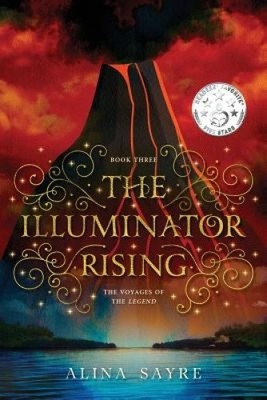 The Illuminator Rising by Alina Sayre NEU