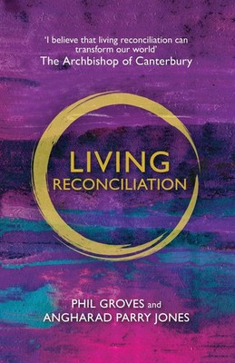 Phil Groves (u. a.) | Living Reconciliation | Taschenbuch | Englisch (2014)