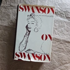 Swanson On Swanson An Autobiography 1980 HC DJ Stated 1st Ed Gloria w/ Photos