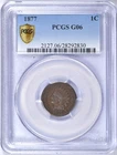 1877 INDIAN HEAD CENT PCGS G6 CHOICE KEY DATE