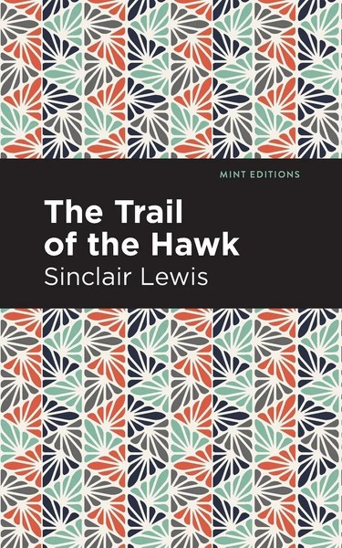 The Trail Of The Hawk | Sinclair Lewis | Taschenbuch | Kartoniert / Broschiert-image