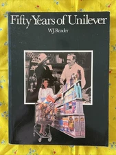 Fifty Years of Unilever by W. J. Reader (1980, 1st Edition UK Printed Paperback)