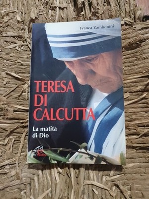 TERESA DI CALCUTTA LA BLEISTIFT DI DIO Franca Zambonini Ed. Paoline 1997