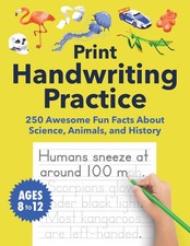 Print Handwriting Practice for Kids 8-12: 250 Awesome Fun Facts about Scienc...