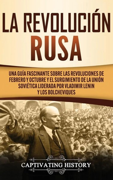 La RevolucióN Rusa | Captivating History | Buch | Gebunden | Spanisch | 2021-image