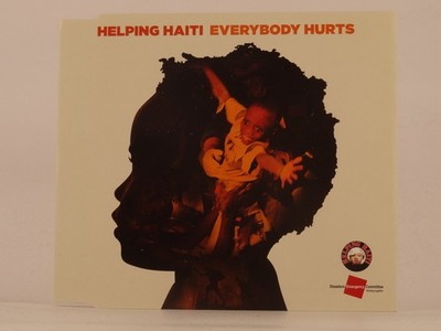 HELPING HAITI EVERYBODY HURTS (F97) 2 Track CD Single including Picture Sleeve S