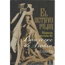El octavo pilar. historia secreta de laurence de arabia ... | Buch | Zustand gut