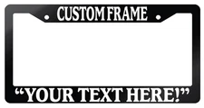 Glossy Black License Plate Frame Custom Saying Auto Personalize Your Saying