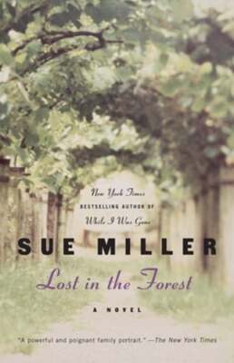Lost in the Forest by Sue Miller: New