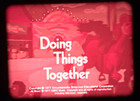 16mm Film "Doing Things Together (Prosthetic Hand)" — photo 4