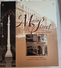 Main Street: A Tasteful Passage Through Historic Franklin (1996 HC/1st)