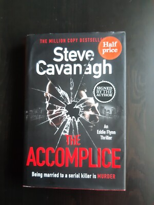 Steve Cavanagh The Accomplice Signed 1st Edition 