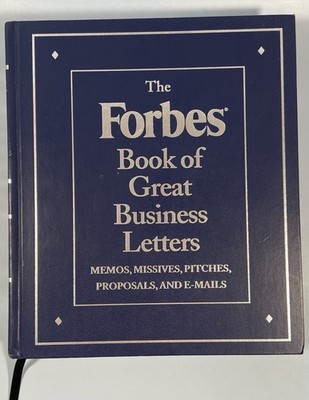 The Forbes Book of Great Business Letters 2001 HC Henry Ford Bill Gates &Others!