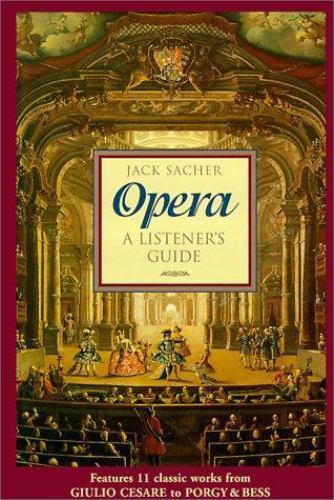 Jack Opera Opera : A Listener's Guide by Jack Sacher (2000, Hardcover) for sale ...
