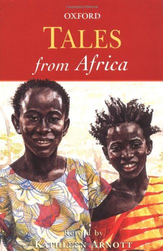 Tales from Africa (Oxford Myths and Legends) By Kathleen Arnott