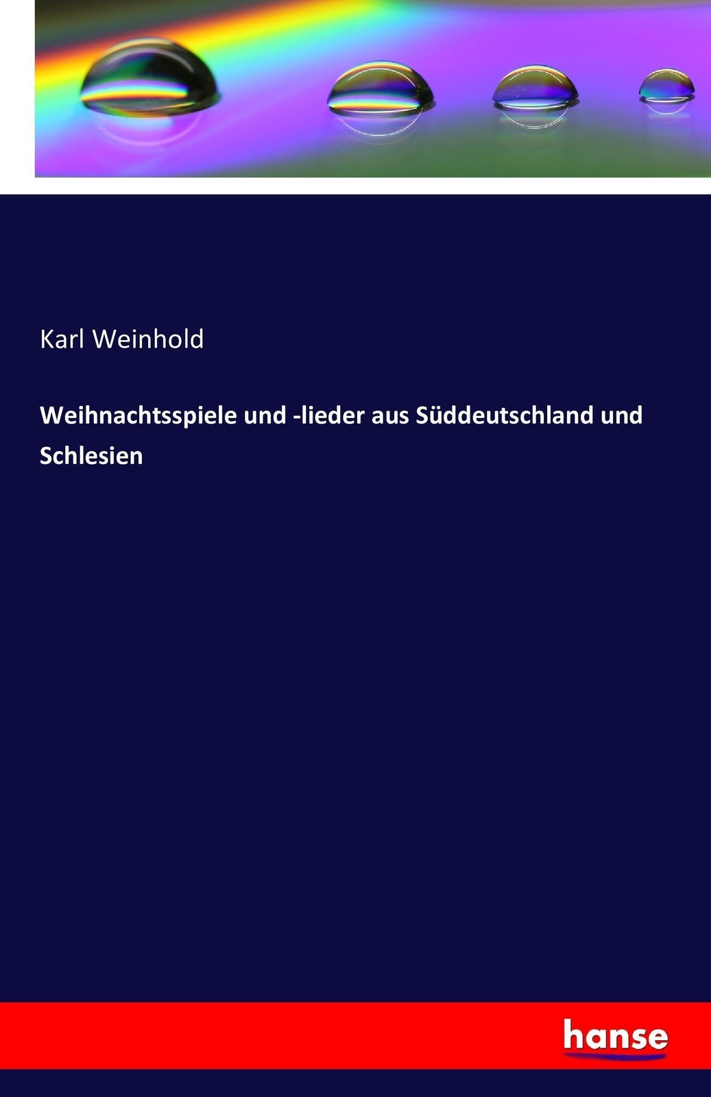 Thumbnail - Karl Weinhold | Weihnachtsspiele Und -lieder Aus Süddeutschland Und