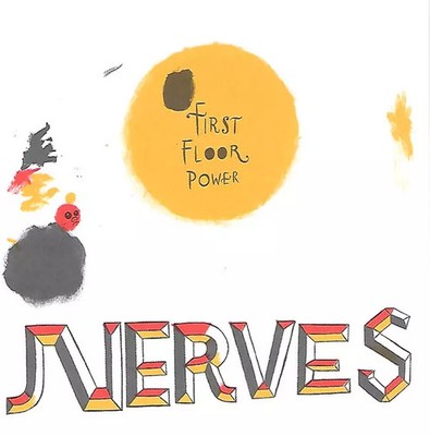 Nerves, First Floor Power