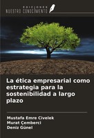 La éTica Empresarial Como Estrategia Para La Sostenibilidad A Largo Plazo Buch