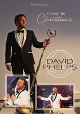 It Must Be Christmas (DVD) David Phelps Doug Stuckey David Phelps