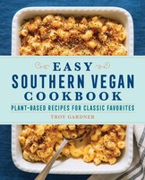 Easy Southern Vegan Cookbook Plant-Based Recipes For Classic Favorites Gardner