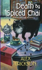Death by Spiced Chai (Bookstore Cafe Mystery, Bk. 10)