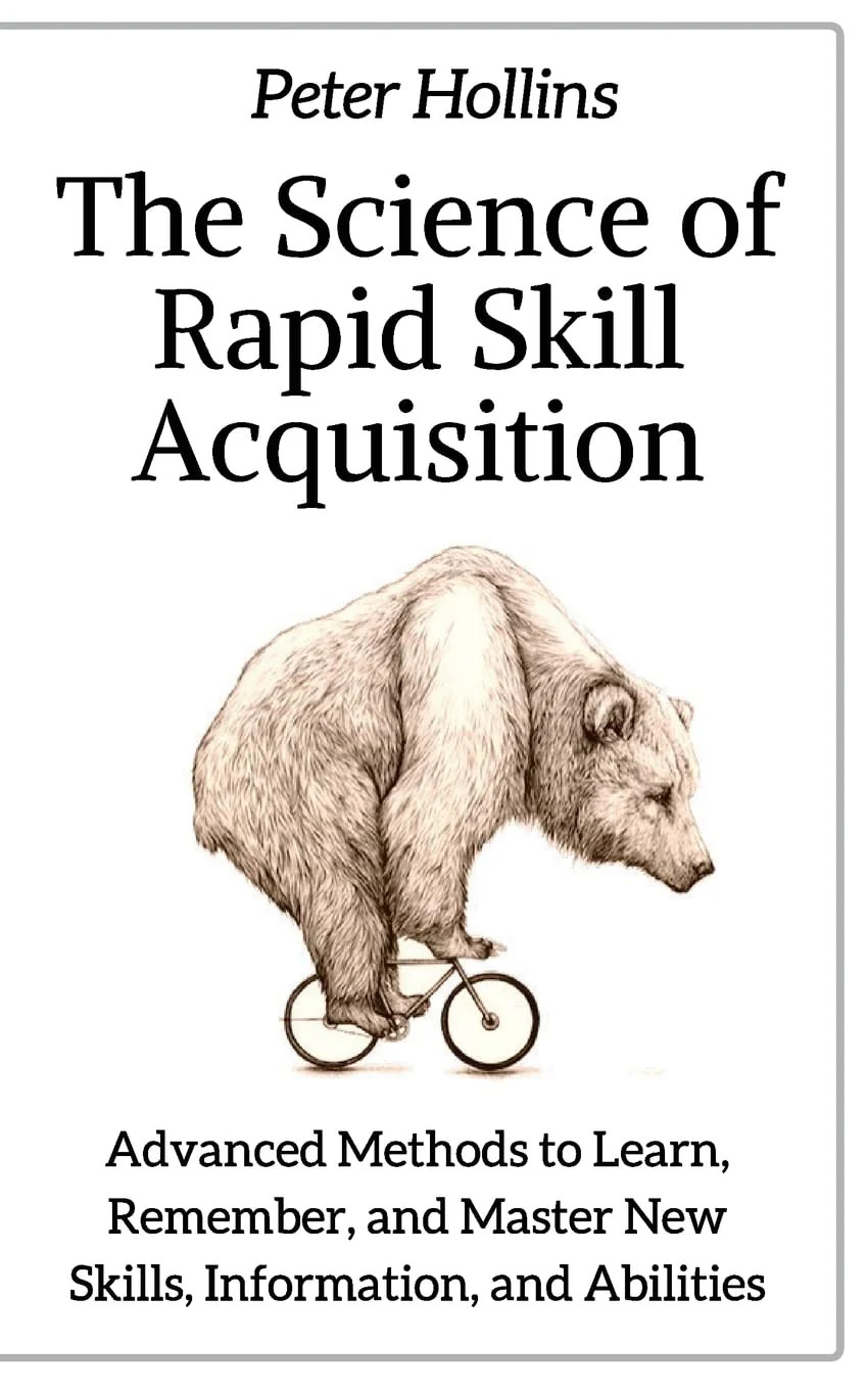 The Science of Rapid Skill Acquisition