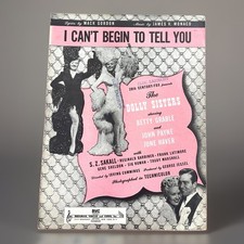 I Cant Begin To Tell You Sheet Music 1945 The Dolly Sisters Mack Gordon Monaco