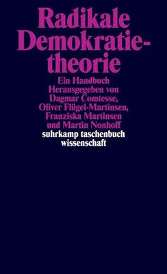 Radikale Demokratietheorie | Ein Handbuch | Dagmar Comtesse (u. a.) | Buch